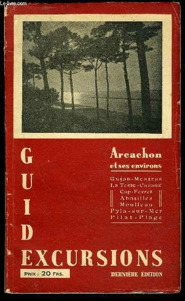 ARCACHON ET SES ENVIRONS - GUIDE EXCURSIONS DERNIERE EDITION | Immagine principale