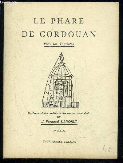 LE PHARE DE CORDOUAN POUR LES TOURISTES