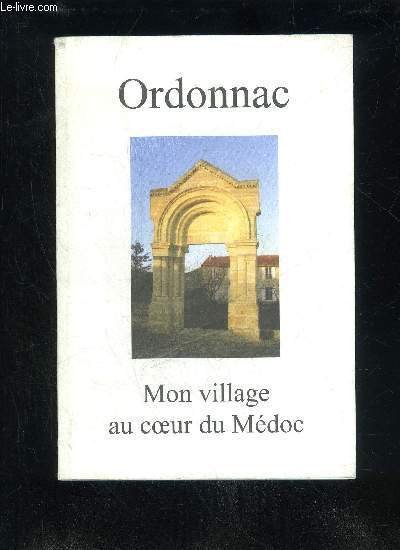 ORDONNAC MON VILLAGE AU COEUR DU MEDOC - RECIT HISTORIQUE | Immagine principale