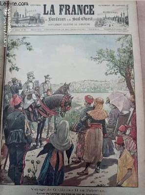 LA FRANCE DE BORDEAUX ET DU SUD OUEST - SUPPLEMENT ILLUSTRE DU DIMANCHE - 1ERE ANNEE N° 24 - Dimanche 6 novembre 1898 - Voyage de Guillaume II en Palestine, arrivée du cortège impérial en vue de Jérusalem - Résumé de la semaine - Nos gravures - l'avare