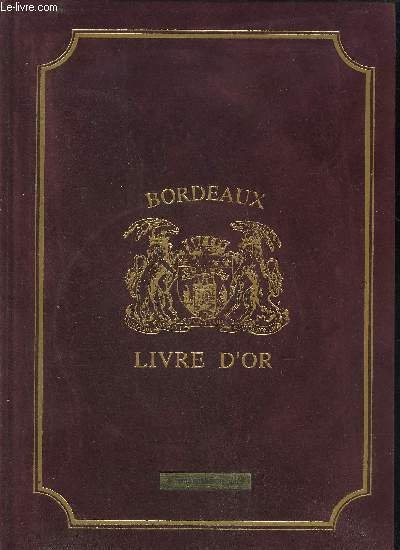 BORDEAUX LIVRE D'OR - EXEMPLAIRE N°6/500 - COLLECTION DES MERVEILLES …
