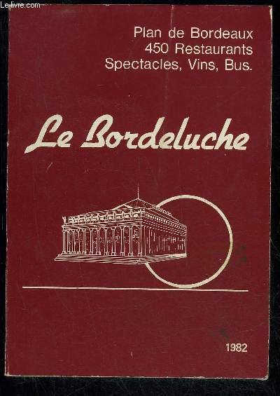 LE BORDELUCHE - GUIDE 1982
