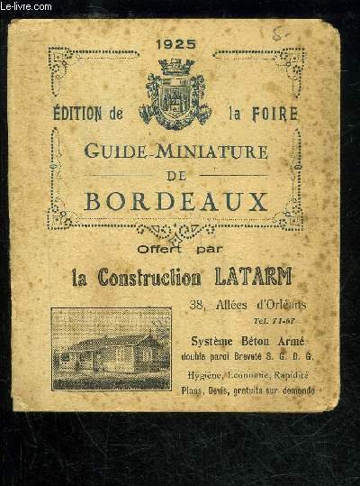 GUIDE MINIATURE DE BORDEAUX - EDITION DE LA FOIRE