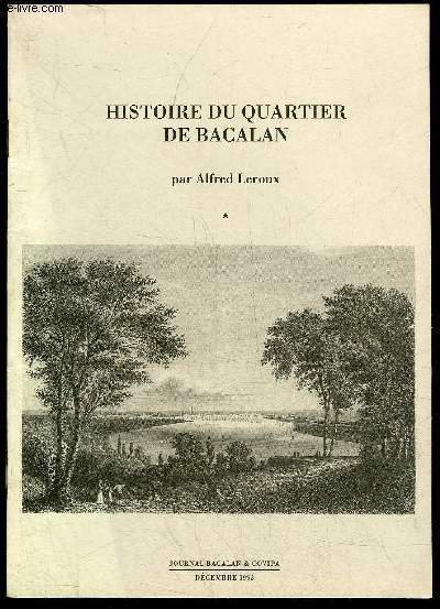 HISTOIRE DU QUARTIER DE BACALAN - FASCICULE 1
