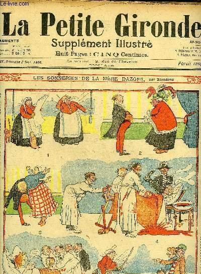 LA PETITE GIRONDE SUPPLEMENT ILLUSTRE - 9EME ANNEE N° 35 SEPT 1906 - les sonneries de la mère dazofe par Blondeau - un enfant obéissant par Haye - diagnostic parTh.Barn - une riche occasion par E.Tap - doublelard n'a pas de chance par Forton etc.