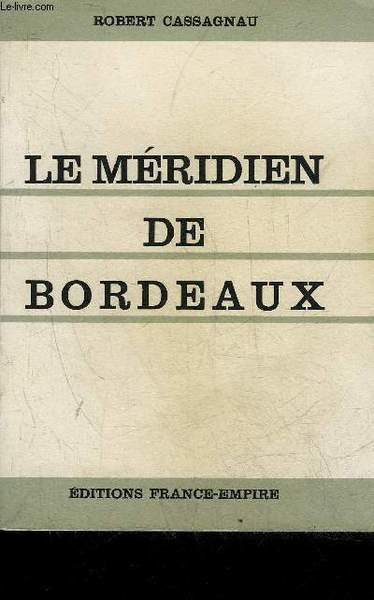 LE MERIDIEN DE BORDEAUX .