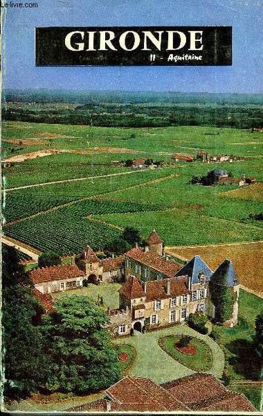 GIRONDE INTERGUIDE FRANCE - PREMIERE EDITION.