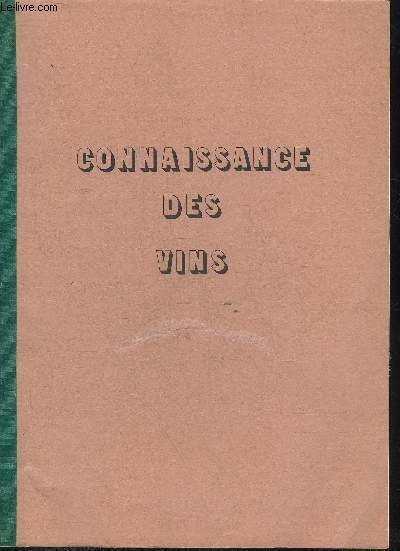 OENOLOGIE INITIATION A LA CONNAISSANCE DES VINS .
