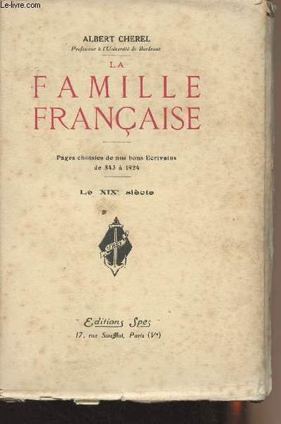 La famille française - Pages choisies de nos bons écrivains …