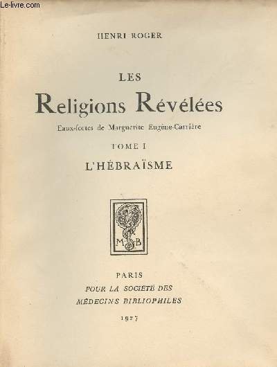 Les religions révélées - Tome I : L'hébraïsme
