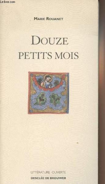 Douze petits mois -"Littérature ouverte"