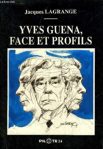 YVES GUENA FACE ET PROFILS.