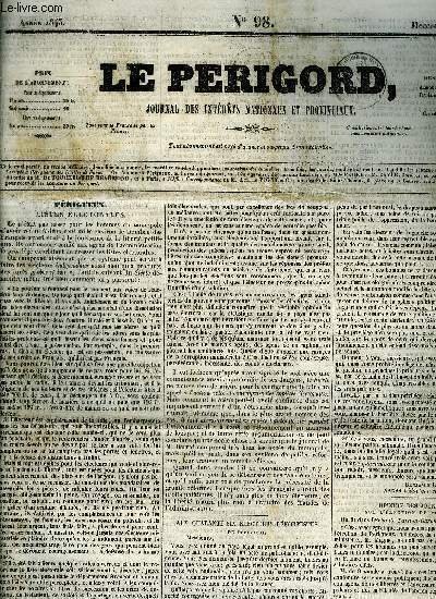 LE PERIGORD JOURNAL DES INTERETS NATIONAUX ET PROVINCIAUX N°98 1843 - Périgueux listes électorales - aux quarante six électeurs réformistes de Périgueux - opinion des journaux sur l'élection de Périgueux - concert donné par M.Thibault au bénéfice etc.