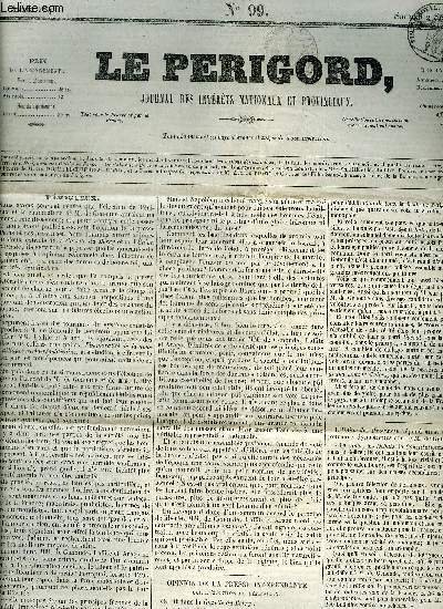 LE PERIGORD JOURNAL DES INTERETS NATIONAUX ET PROVINCIAUX N°99 1843 - Périgueux - opinion de la presse indépendante sur l'élection de Périgueux - de la situation respective de l'Irlande et de l'Angleterre - des relations de la France avec l'Angleterre etc