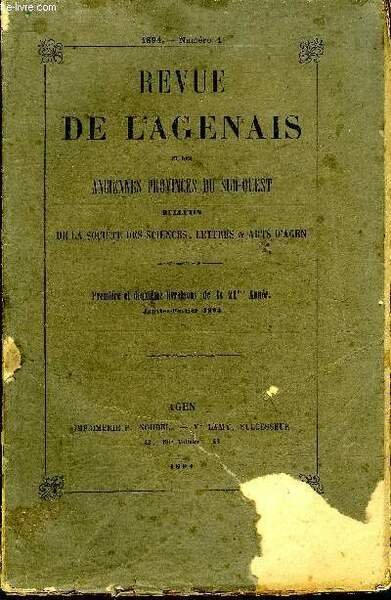 REVUE DE L'AGENAIS - 21EME ANNEE - N° 1 ET 2 - Les enceintes successives de la ville d'Agen par Lauzun - Pierre de Chiniac par Clément Simon - une commune gasconne pendant les guerres de religion (suite) par D'Antin .