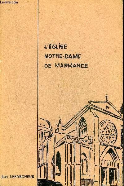 L'EGLISE NOTRE DAME DE MARMANDE.
