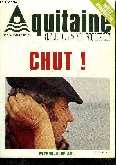 AQUITAINE DES PAYS ET DES HOMMES N°52 AOUT SEPT 1977 …