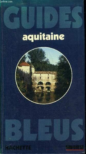 GUIDE BLEU AQUITAINE.