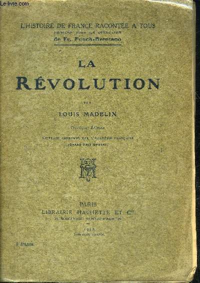 LA REVOLUTION - COLLECTION L'HISTOIRE DE FRANCE RACONTEE A TOUS …