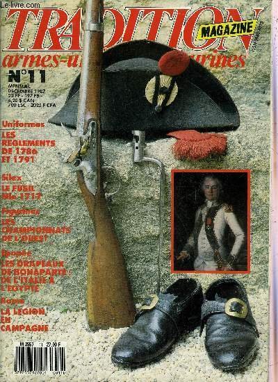 TRADITION MAGAZINE ARMES UNIFORMES FIGURINES N°11 DECEMBRE 1987 - L'armement …