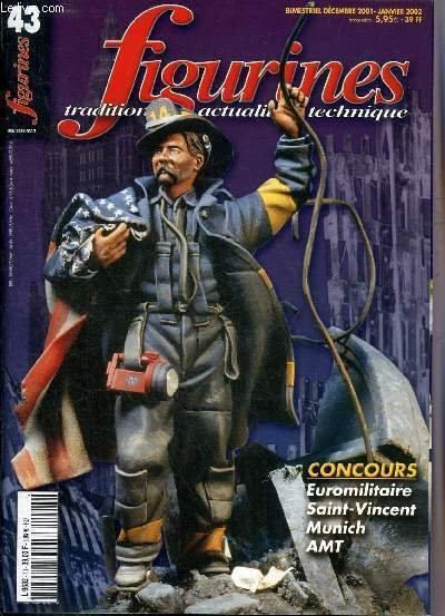 FIGURINES TRADITION ACTUALITE TECHNIQUE N° 43 DEC 2001 - JANVIER 2002 - Marion Ebensperger - Attila le fléau de Dieu - dracula - 1er concours ducs de bavière à Munich - AMT 2001 - euromilitaire 2001 - challenge du club les canonniers de Lille etc.