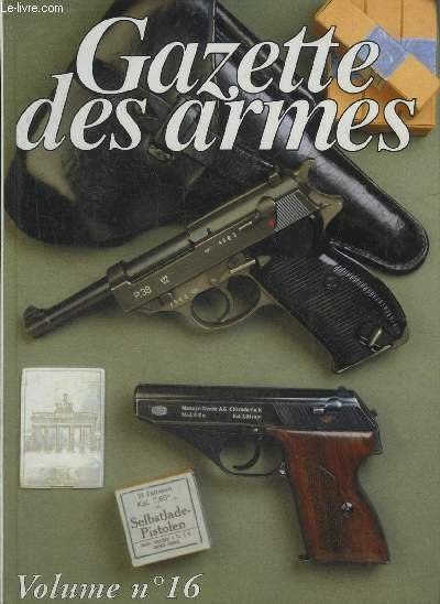 GAZETTE DES ARMES VOLUME N°16 N°301 AU N°305 1999 - …