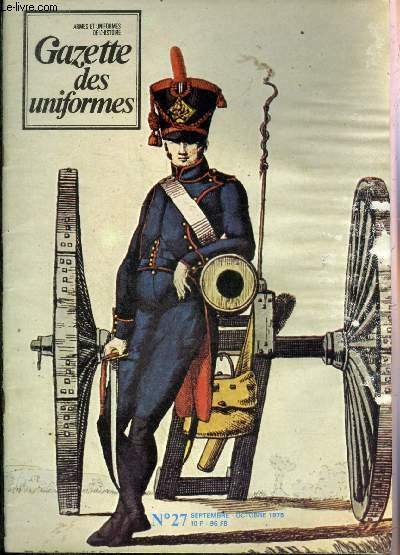 UNIFORMES LES ARMEES DE L'HISTOIRE, GAZETTE DES UNIFORMES N° 27 …