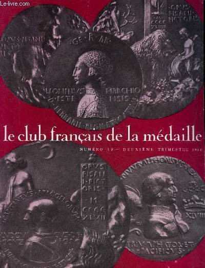 LE CLUB FRANCAIS DE LA MEDAILLE N° 19 DEUXIEME TRIMESTRE 1968 - Germain Pilon à la Monnaie de Paris par Babelon - Fernando Jésus par Guinea - monnaies et médailles de l'ordre souverain militaire et hospitalier de Saint Jean de Jérusalem de Rhodes etc.