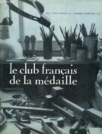 LE CLUB FRANCAIS DE LA MEDAILLE N° 34 PREMIER TRIMESTRE …
