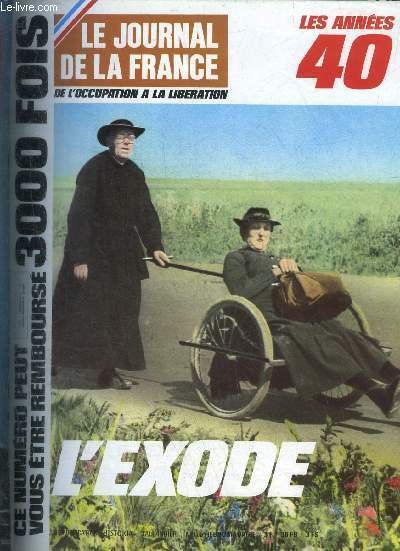 LE JOURNAL DE LA FRANCE DE L'OCCUPATION A LA LIBERATION …