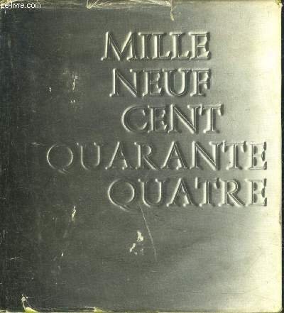 MILLE NEUF CENT QUARANTE QUATRE - L'HONNEUR DES POETES.