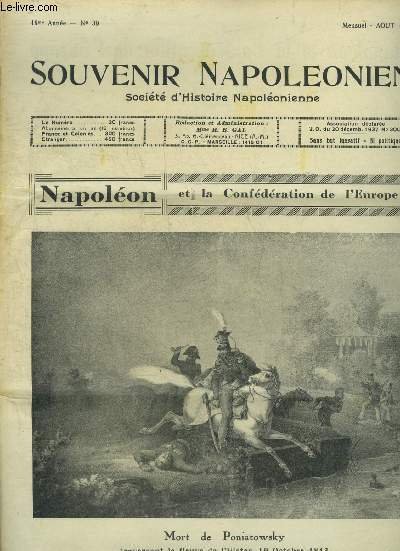 SOUVENIR NAPOLEONIEN N° 39 AOUT 1951 - Napoléon et la confédération de l'Europe Napoléon et la Pologne par Carel - les Princesses Zénaïde et Charlotte Bonaparte par le Docteur Flammarion - le Prince Napoléon citoyen d'honneur de la ville d'Ajaccio etc.