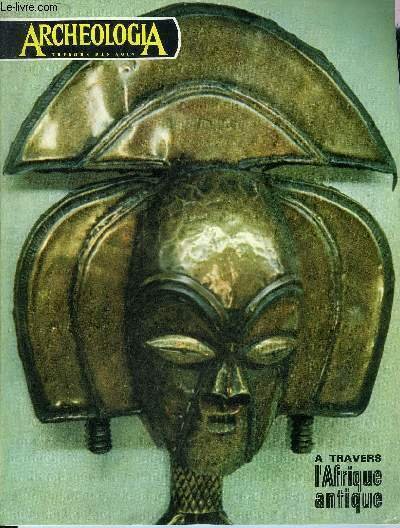 ARCHEOLOGIA N° 29 JUILLET AOUT 1969 - Archéologie de l'Afrique …