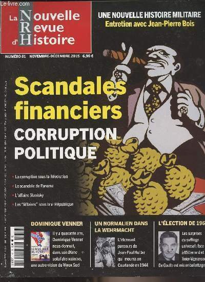 LA NOUVELLE REVUE D'HISTOIRE N° 81 Nov. déc. 2015 - Une nouvelle histoire militaire, entretien avec Jean-Pierre Bois - Godefroy de Bouillon, un preux à Jérusalem - Les deux siècles de la croisade d'Orient - La Grande Guerre, une guerre polonaise ? - Jean