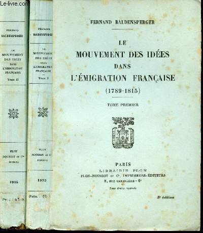 Les mouvements des idées dans l'émigration française (1789-1815).