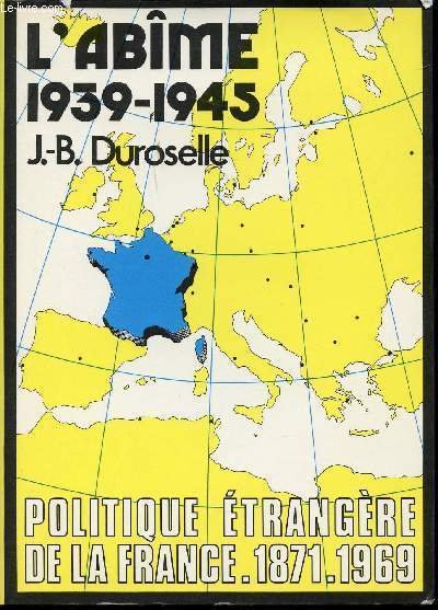 L'Abîme, 1939-1945.