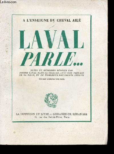 Laval parle. Notes et mémoires rédigés à Fresnes d'août à …