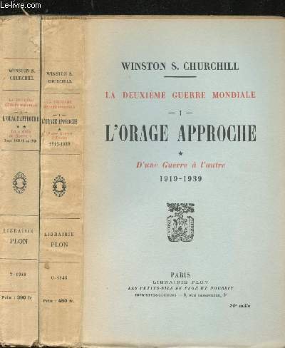 La Deuxième Guerre Mondiale. Tomes 1 et 2 . L'orage …