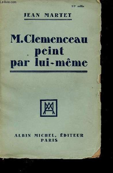M. Clemenceau peint par lui-même.