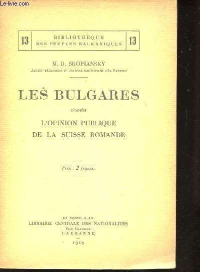 Les Bulgares d'après l'opinion publique de la Suisse romande.