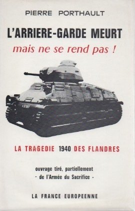 L'arrière-garde meurt mais ne se rend pas! 1940 - Vifs …