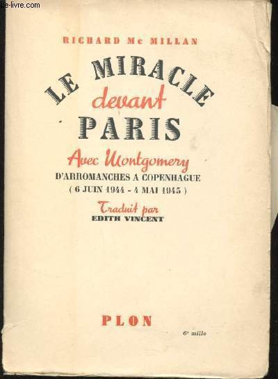 Le miracle devant Paris avec Montgomery d'Arromanches à Copenhague (6 …