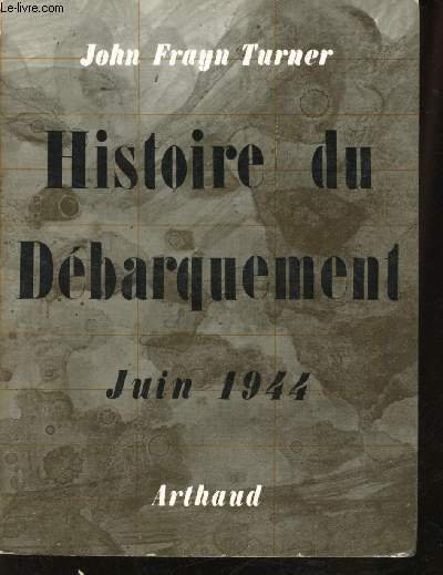 Histoire du Débarquement, Juin 1944.