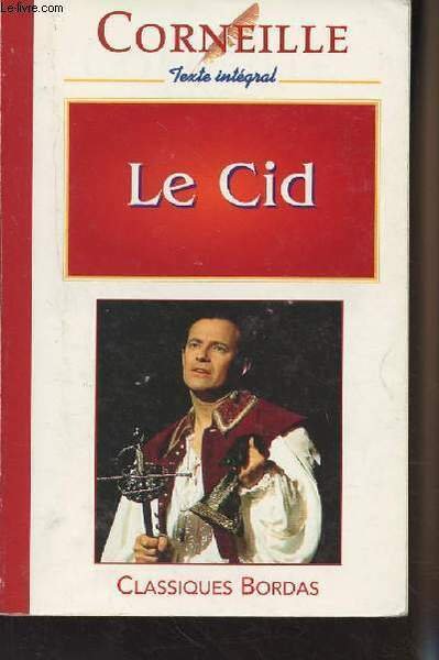 Le Cid - "Classiques Bordas"