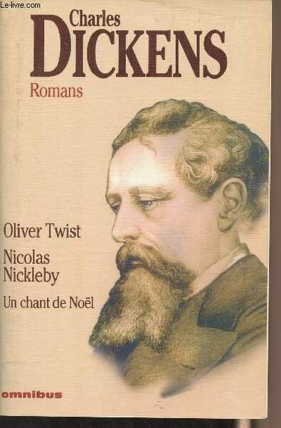 Oliver Twist - Nicolas Nickleby - Un chant de Noël