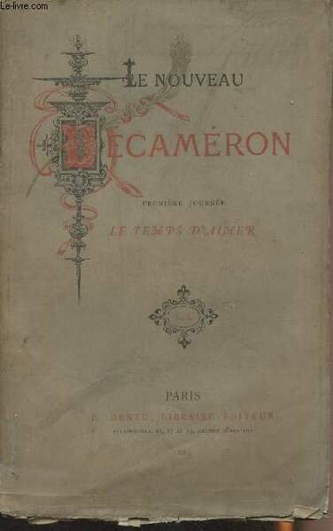 Le Nouveau Décaméron - Première journée : Le temps d'aimer