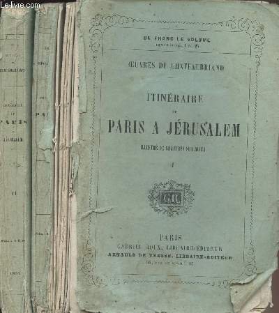 Itinéraire de Paris à Jérusalem - Tomes I et II