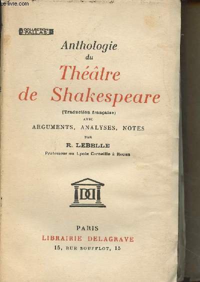 Anthologie du Théâtre de Shakespeare - Avec arguments, analyses, notes …