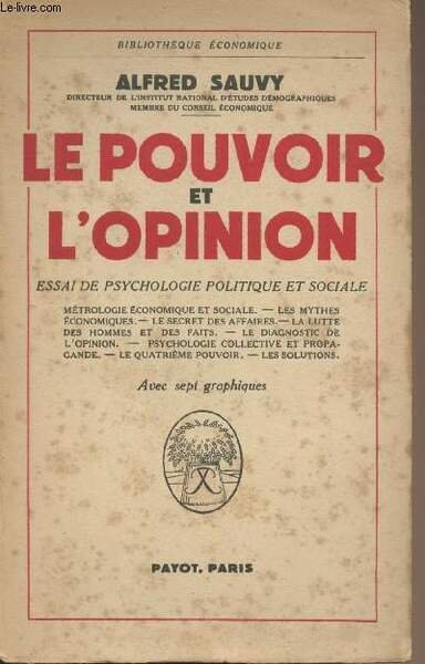 Le pouvoir et l'opinion - Essai de psychologie politique et sociale - "Bibliothèque économique"