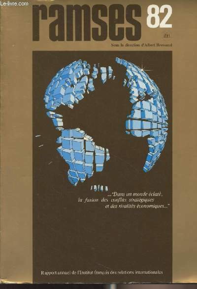 Ramses, Rapport Annuel Mondial sur le Système Economique et les Stratégies : Economie et géopolitique : Le poids des armes, Du Maroc au Pakistan : la ceinture de feu islamique - Rapport entre puissances économiques : Le commerce international : crises, co